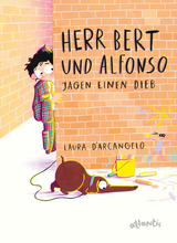 Herr Bert und Alfonso jagen einen Dieb - Laura D'Arcangelo