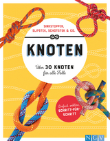 Knoten. Über 30 Knoten für alle Fälle - Ulrike Lowis