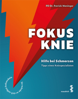 Fokus Knie - Patrick Weninger