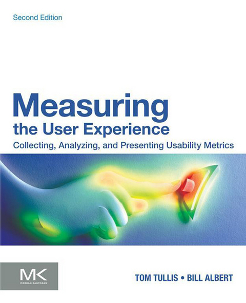 Measuring the User Experience -  Bill Albert,  Tom Tullis