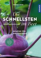 Die Schnellsten im Beet - Ortrud Grieb