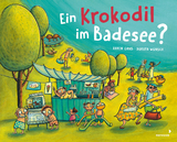 Ein Krokodil im Badesee? - Karin Gruß