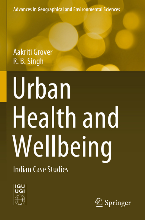 Urban Health and Wellbeing - Aakriti Grover, R.B. Singh