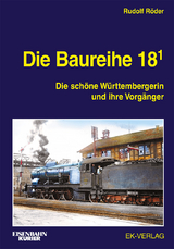 Die Baureihe 18.1 - Rudolf Röder