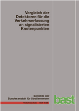 Vergleich der Detektoren für die Verkehrserfassung an signalisierten Knotenpunkten - Tudor Ungureanu, Mario Ilic, Sebastian Radon, Lisa Rothe, Max Reichert, Christin Schober, Ioannis Stamatakis, Thomas Heinrich