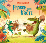 Frosch gegen Kröte - Mantle, Ben