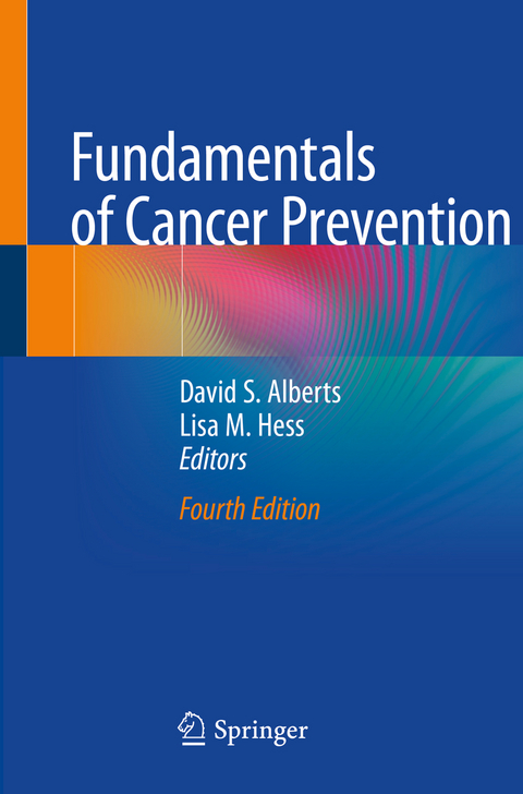 Fundamentals of Cancer Prevention - 