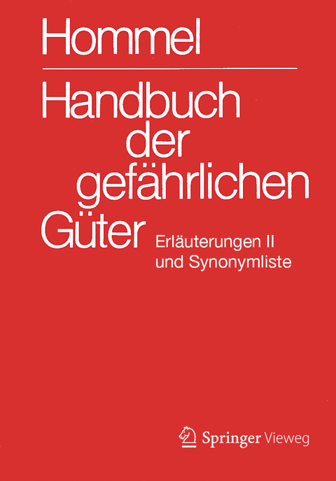 Handbuch der gefährlichen Güter. Erläuterungen II - 