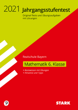 STARK Jahrgangsstufentest Realschule - Mathematik 6. Klasse - Bayern - 