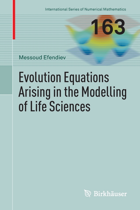 Evolution Equations Arising in the Modelling of Life Sciences - Messoud Efendiev