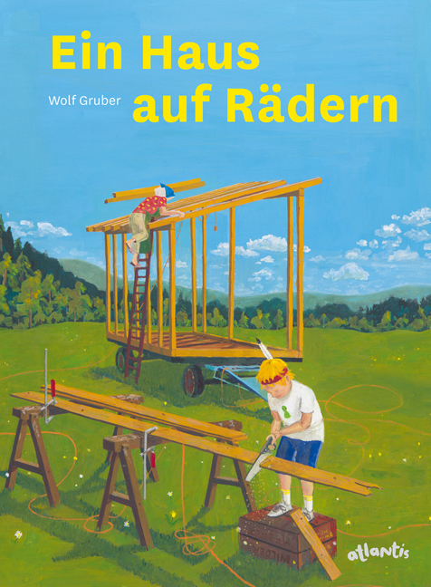 Ein Haus auf Rädern - Wolf J. Gruber