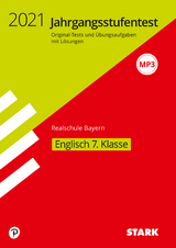 STARK Jahrgangsstufentest Realschule 2021 - Englisch 7. Klasse - Bayern - 