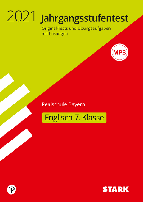 STARK Jahrgangsstufentest Realschule 2021 - Englisch 7. Klasse - Bayern