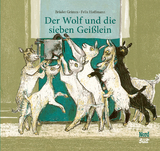 Der Wolf und die sieben Geißlein - Grimm, Brüder