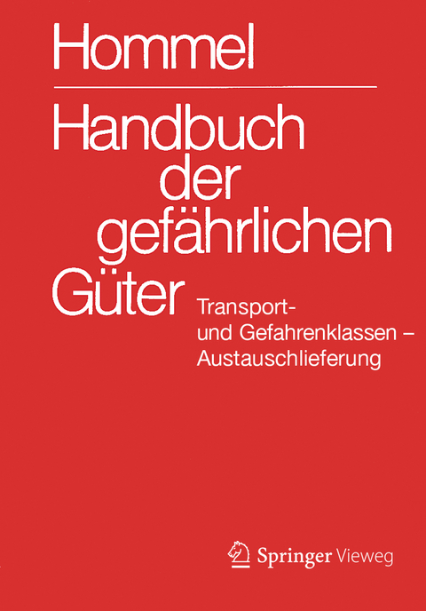 Handbuch der gefährlichen Güter. Transport- und Gefahrenklassen. Austauschlieferung, Dezember 2020 - 