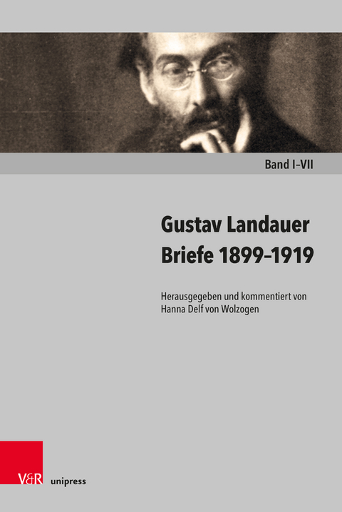 Briefe 1899–1919 - Gustav Landauer