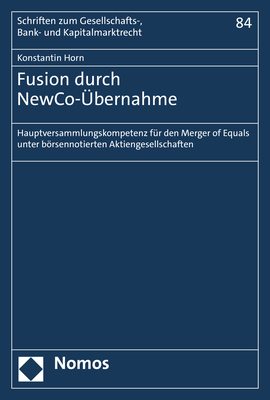 Fusion durch NewCo-Übernahme - Konstantin Horn