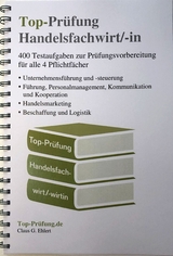 Top-Prüfung Handelsfachwirt/-in - 400 Fragen zur Prüfungsvorbereitung (Ringbindung) - Claus-Günter Ehlert