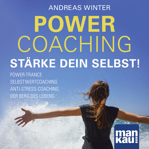 PowerCoaching. Stärke dein Selbst! - Andreas Winter