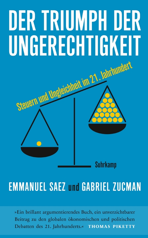 Der Triumph der Ungerechtigkeit - Emmanuel Saez, Gabriel Zucman