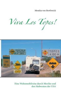 Viva Los Topes! - Monika von Borthwick