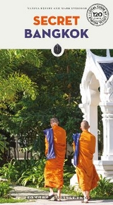 Secret Bangkok Guide - Narina Exelby, Mark Eveleigh