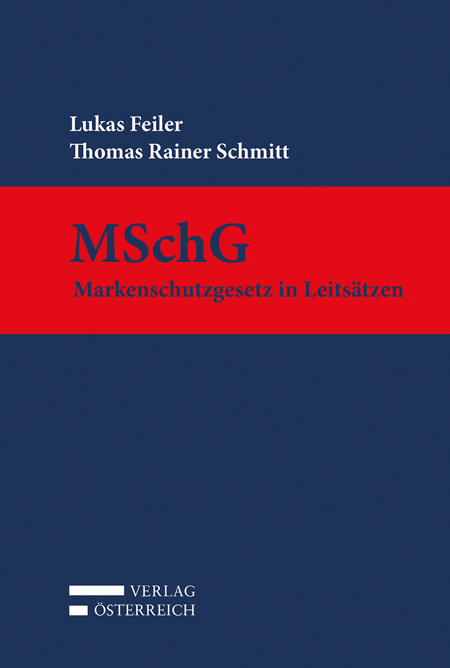 MSchG - Lukas Feiler, Rainer Schmitt