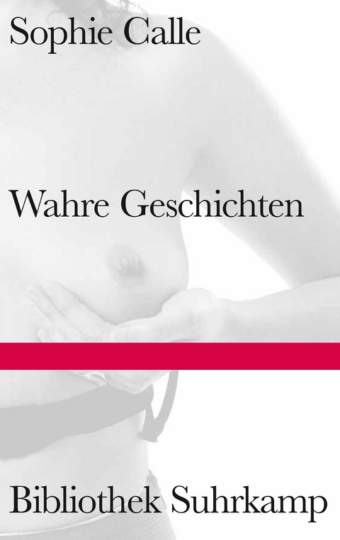 Wahre Geschichten - Sophie Calle