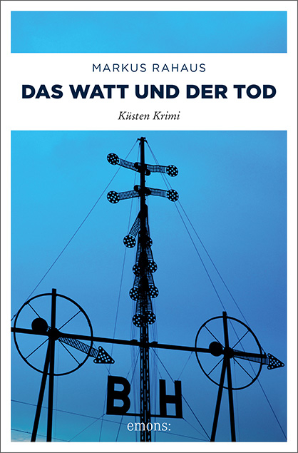 Das Watt und der Tod - Markus Rahaus