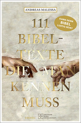 111 Bibeltexte, die man kennen muss - Andreas Malessa