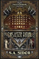 Arkham Horror: Das letzte Ritual - S. A. Sidor