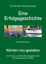 Die Kärntner Konsensgruppe - Stefan Karner, Bernard Sadovnik, Heinz Stritzl, Marjan Sturm