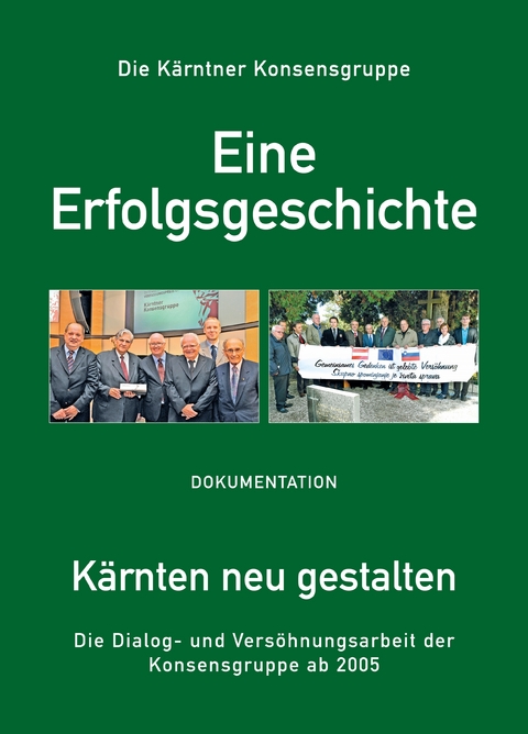 Die Kärntner Konsensgruppe - Stefan Karner, Bernard Sadovnik, Heinz Stritzl, Marjan Sturm