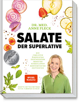 Salate der Superlative - Anne Fleck, Bettina Matthaei