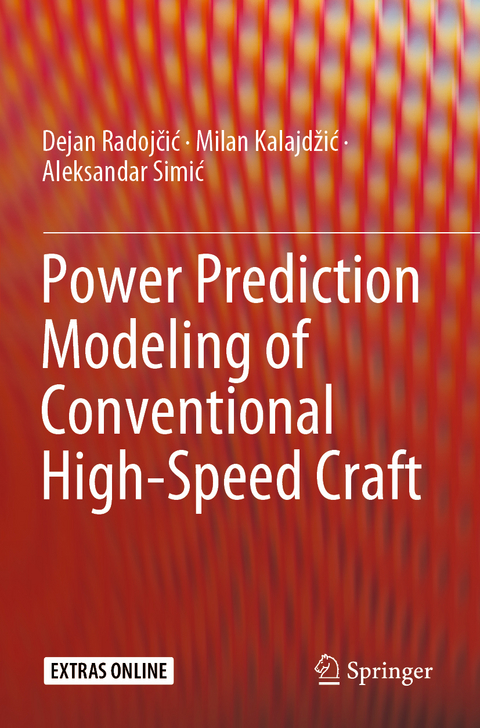 Power Prediction Modeling of Conventional High-Speed Craft - Dejan Radojčić, Milan Kalajdžić, Aleksandar Simić