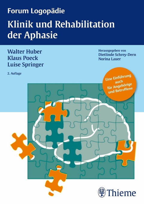 Klinik und Rehabilitation der Aphasie - Walter Huber