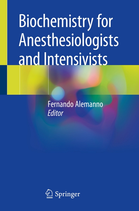 Biochemistry for Anesthesiologists and Intensivists - 