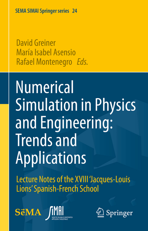 Numerical Simulation in Physics and Engineering: Trends and Applications - 