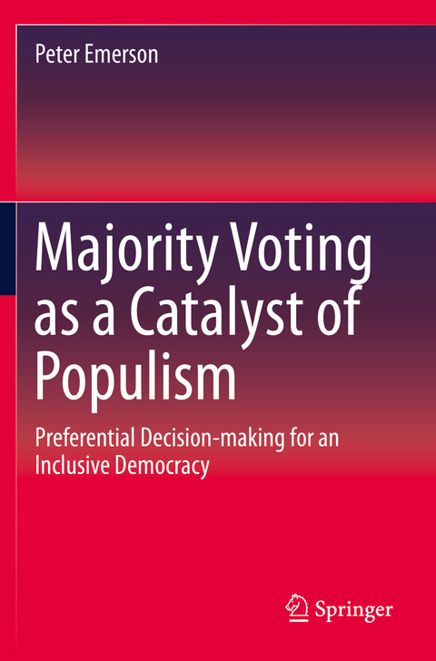 Majority Voting as a Catalyst of Populism - Peter Emerson