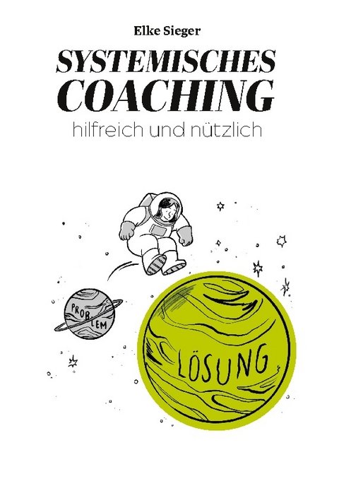 Systemisches Coaching - Elke Sieger