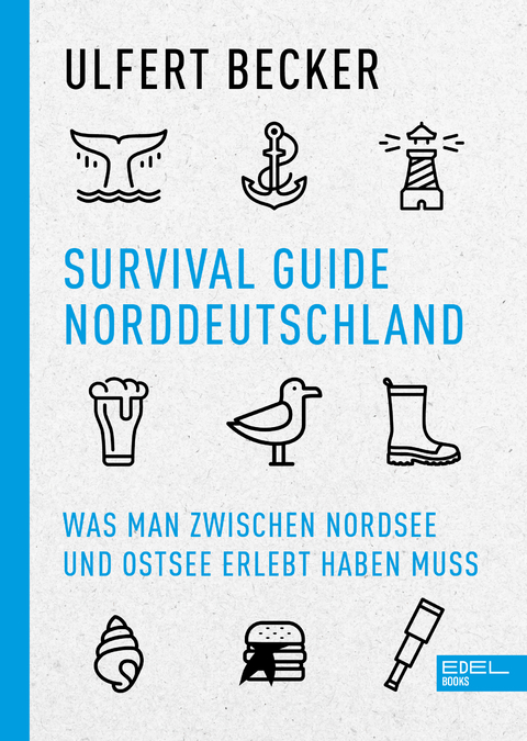 Survival Guide Norddeutschland - Ulfert Becker