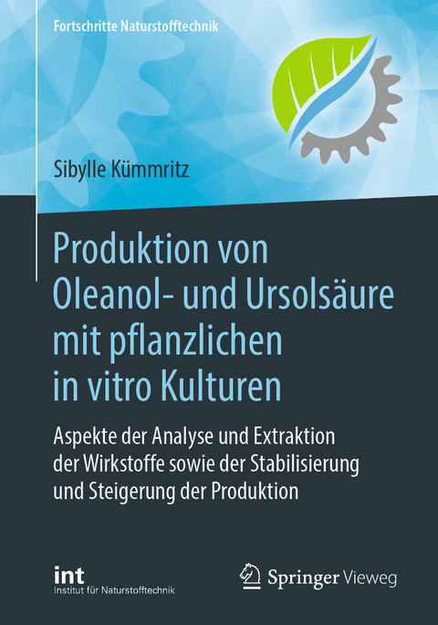 Produktion von Oleanol- und Ursolsäure mit pflanzlichen in vitro Kulturen - Sibylle Kümmritz