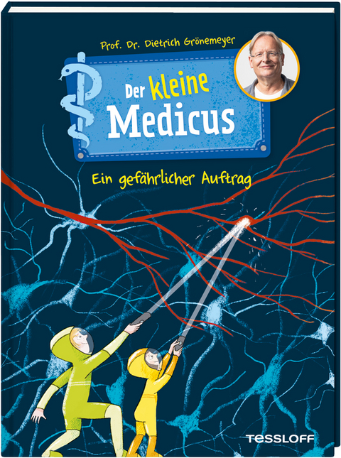 Der kleine Medicus. Band 4. Ein gefährlicher Auftrag - Dietrich Grönemeyer