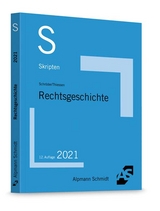 Skript Rechtsgeschichte - Schröder, Rainer; Thiessen, Jan