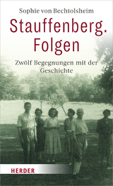 Stauffenberg. Folgen - Sophie von Bechtolsheim