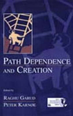 Path Dependence and Creation - 