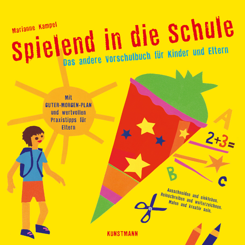 Spielend in die Schule - Marianne Kampel