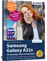 Samsung Galaxy A21s - Für Einsteiger ohne Vorkenntnisse - Anja Schmid, Daniela Eichlseder