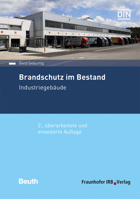 Brandschutz im Bestand. Industriegebäude. - Gerd Geburtig