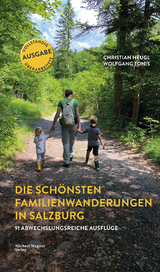 Die schönsten Familienwanderungen in Salzburg - Heugl, Christian; Tonis, Wolfgang